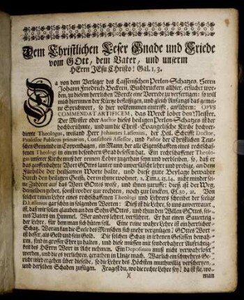 Dem Christlichen Leser Gnade und Friede vom Gott, dem Vater, und unserm Herrn Jesu Christo! Gal. I, 3