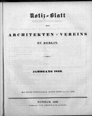 1839: Notizblatt des Architekten-Vereins zu Berlin