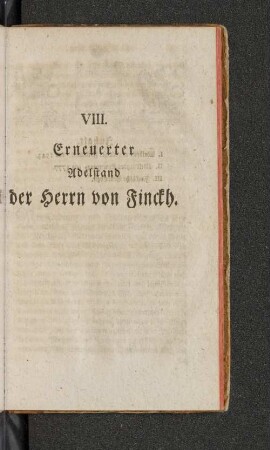 VIII. Erneuerter Adelstand der Herrn von Finckh.