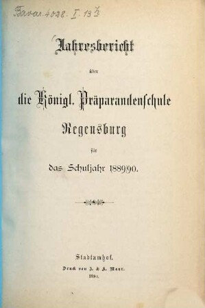 Jahresbericht der Präparandenschule Regensburg : für das ... Schuljahr .... 1889/90