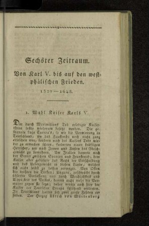 Sechster Zeitraum. Von Karl V. bis auf den westphälischen Frieden. 1520-1648.