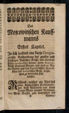 1-42, Des Moscowitischen Kauffmanns Erstes Capitel. Rußlands Geographische und Physicalische Beschreibung.
