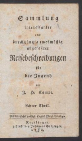 Th. 8: Sammlung interessanter und durchgängig zwekmäßig abgefaßter Reisebeschreibungen für die Jugend