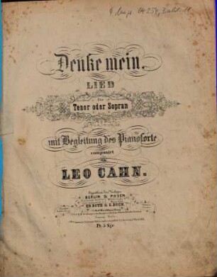 Denke mein : Lied für Tenor oder Sopran mit Begleitung des Pianoforte