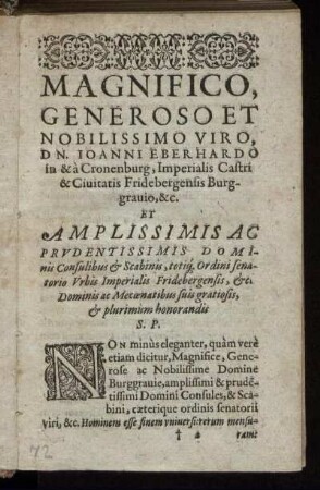 Magnifico, Generoso et Nobilissimo Viro,........