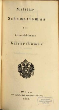 Militär-Schematismus des österreichischen Kaiserthumes. 1822
