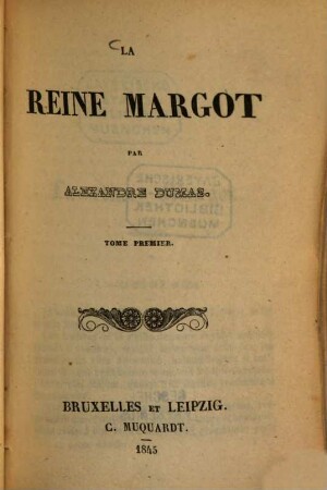 La Reine Margot par Alexandre Dumas, 1