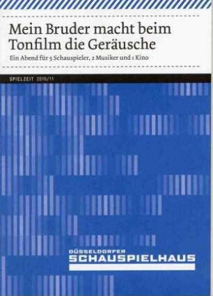 Mein Bruder macht beim Tonfilm die Geräusche