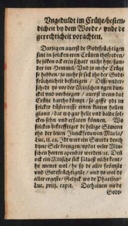 Ungeduldt im Crütze/ bestendicheit by dem Worde/ unde de gerechticheit vorachten.