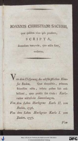 Ioannis Christiani Sachsii, quae quidem vivo ipso prodiere, scripta, secundum temporis, quo edita sunt, ordinem.