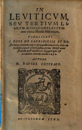In Leviticvm Sev Tertivm Librvm Mosis, Complectentem vnius Mensis Historiam ...