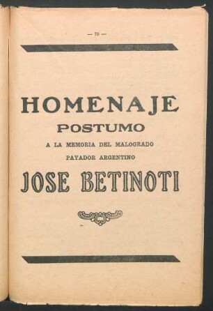 Homenaje póstumo : A la memoria del malogrado payador argentino Jose Betinoti
