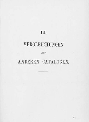 III. Vergleichungen mit anderen Catalogen.