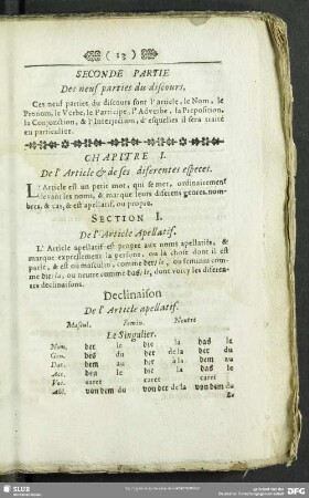 Seconde Partie Des neuf parties du discours, Ces neuf parties du discours sont l´ article, le Nom, le Pronom, le Verbe, le Participe, l´Adverbe, la Preposition, la Conjonction, & l´ Interjection, d´esquelles il sera traité eu particulier