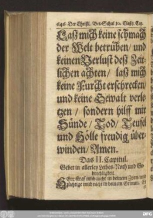 Das II. Capitul. Gebet in allerley Leibes-Noth und Gebrechligkeit.