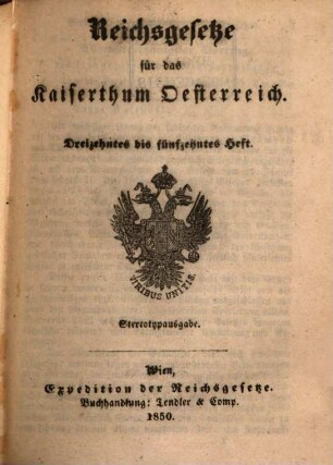 Reichsgesetze für das Kaiserthum Österreich. 5. 1850 = H. 13 - 15