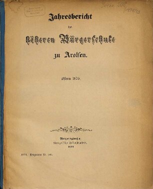Jahresbericht der Höheren Bürgerschule zu Arolsen : Ostern ..., 1878/79