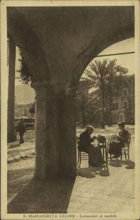 S. Margherita Ligure - Lavoratrici al tombolo