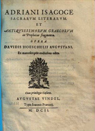 Adriani Isagoge sacrarum literarum, et antiquissimorum Graecorum in prophetas fragmenta