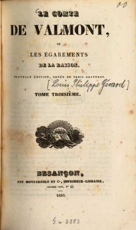 Le Comte de Valmont, ou les égarements de la raison. 3. (1830). - 452 S.