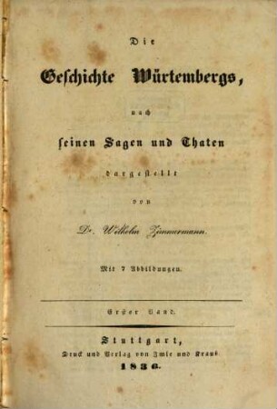 Die Geschichte Würtembergs, nach seinen Sagen und Thaten, 1