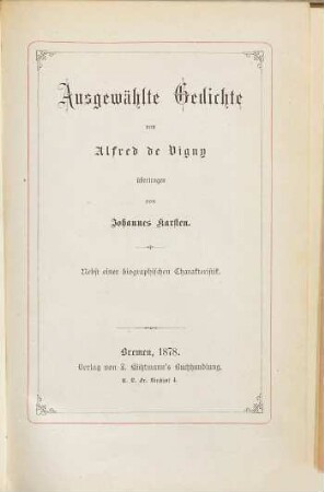 Ausgewählte Gedichte von Alfred de Vigny, übertragen von Johannes Karsten : Nebst einer biographischen Charakteristik