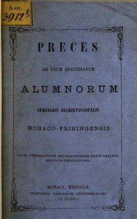 Preces ad usum quotidianum alumnorum seminarii archiepiscopalis Monaco-Frisingensis