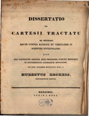 Dissertatio de Cartesii tractatu de methodo recte utendi ratione et veritatem in scientiis investigandi