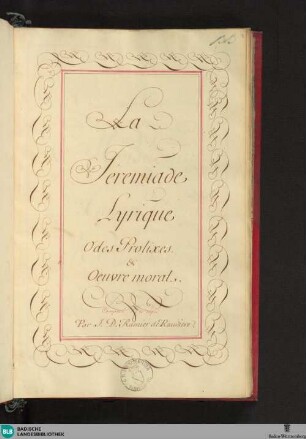 La Jéremiade Lyrique Odes Prolixes & Oeuvre moral - Cod. Rastatt 173