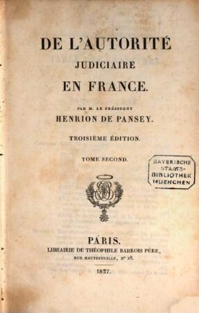 De l'autorité judiciaire en France. 2. - IV, 510 S.