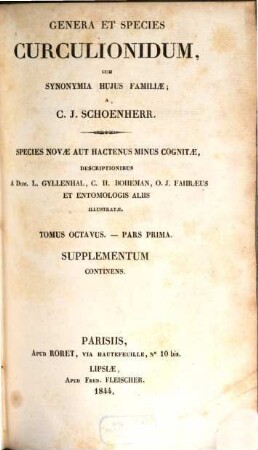 Genera et species Curculionidum, cum synonyma hujus familiae : species novae aut hactenus minus cognitae, 8,1 : Supplementum continens