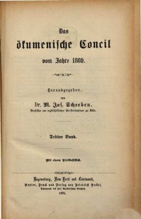 Das Ökumenische Concil vom Jahre 1869. 3, 3. 1871