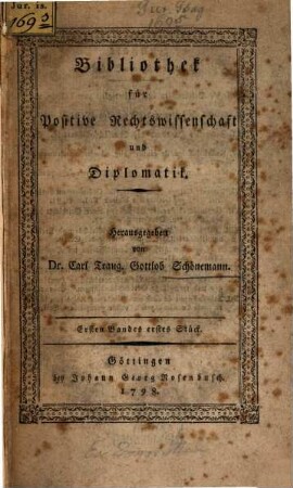 Bibliothek für positive Rechtswissenschaft und Diplomatik. 1,1. 1798
