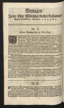 Beylagen / Zu der Chur-Pfälzischen Rechts-Beständigen Gegen-Deduction, mit Num. 1. 2. 3. 4. & 5.