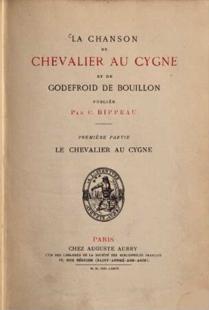 La Chanson du Chevalier au Cygne et de Godefroid de Bouillon, 1