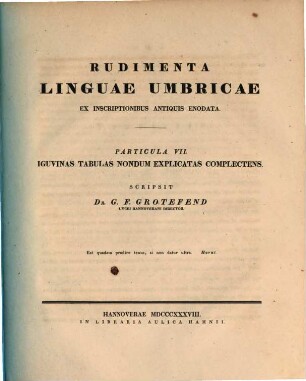 Rudimenta linguae Umbricae ex inscriptionibus antiquis enodata, 7. Iguvinas tabulas nondum explicatas complectens