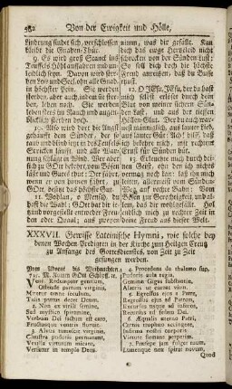 XXXVII. Gewisse Lateinische Hymni, wie solche bey denen Wochen-Predigten in der Kirche zum Heiligen Creutz zu Anfange des Gottesdienstes von Zeit zu Zeit gesungen werden.