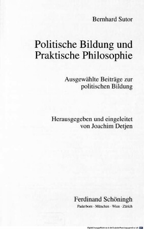 Politische Bildung und praktische Philosophie : ausgewählte Beiträge zur politischen Bildung