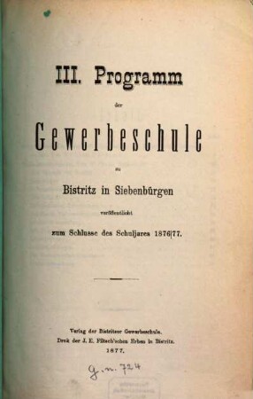 Programm der Gewerbeschule zu Bistritz in Siebenbürgen, 3. 1876/77