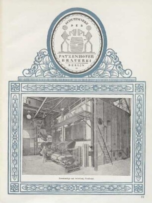 Schutzmarke der Patzenhofer Brauerei Berlin ; Kesselanlage auf Abteilung Nordwest