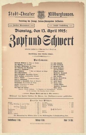 Theaterzettel zur Aufführung des Historischen Lustspiels "Zopf und Schwert. von Carl Gutzkow" in der Spielzeit 1914/15 des Herzoglichen Sachsen-Meiningischen Hoftheaters im Stadttheater Hildburghausen.