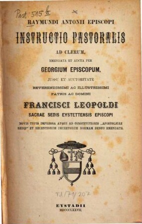Raymundi Antonii episcopi instructio pastoralis ad clerum