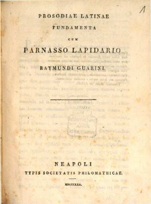 Prosodiae latinae fundamenta cum parnassio lapidaria