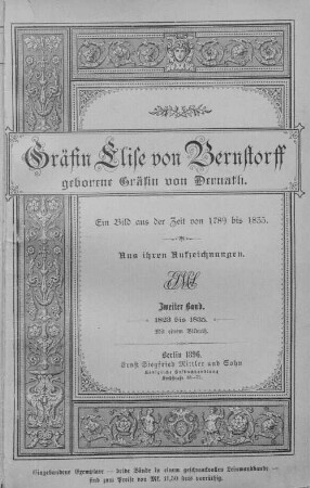 Gräfin Elise von Bernstorff, geborene Gräfin von Dernath : ein Bild aus der Zeit von 1789 bis 1835 ; aus ihren Aufzeichnungen. 2, 1823 - 1835