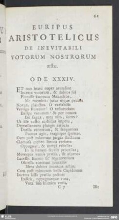 Euripus Aristotelicus De Inevitabili Votorum Nostrorum aestu. Ode XXXIV.