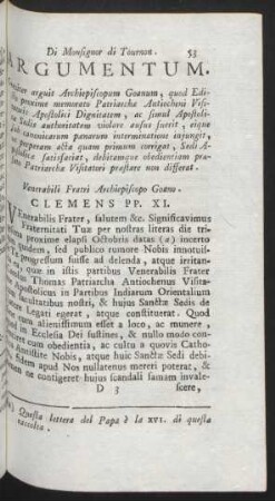 Argumentum. Graviter arguit Archiepiscopum Goanum, ... Venerabili Frati Archiepiscopo Goano. Clemens PP. XI.