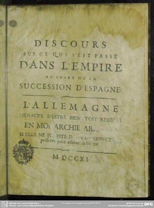 Discours Sur Ce Qui S'Est Passé Dans L'Empire Au Sujet De La Succession D'Espagne