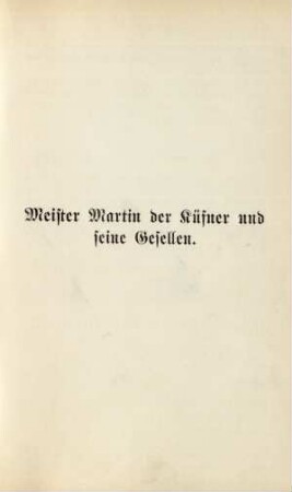Meister Martin der Küfner und seine Gesellen