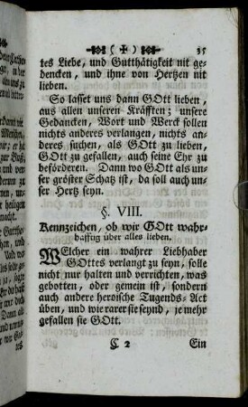 §. VIII. Kennzeichen, ob wir Gott wahrhafftig über alles lieben. - §. XIV. Frid bringet Freud.