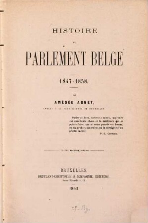 Histoire du Parlement Belge : 1847-1858